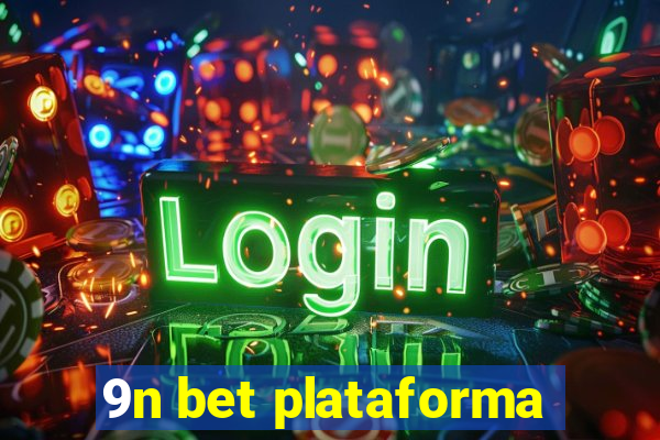 9n bet plataforma